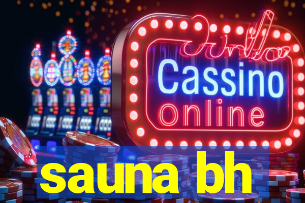sauna bh